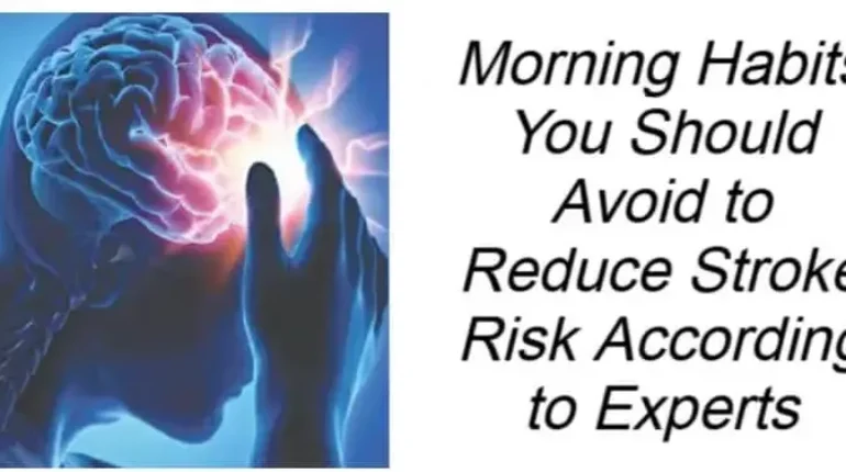 Cardiovascular Health Health Warning Signs Lifestyle Morning Habits Stroke Risk Wellness 