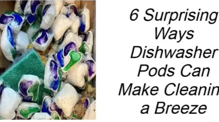 Bathroom Cleaning Cleaning Hacks Dishwasher Pods Home Cleaning Household Tips Kitchen Cleaning Laundry Room 