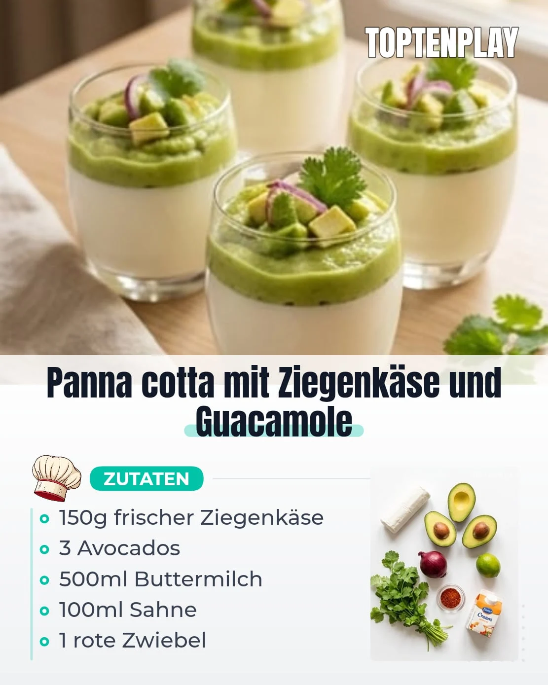 Panna cotta mit Ziegenkäse und Guacamole