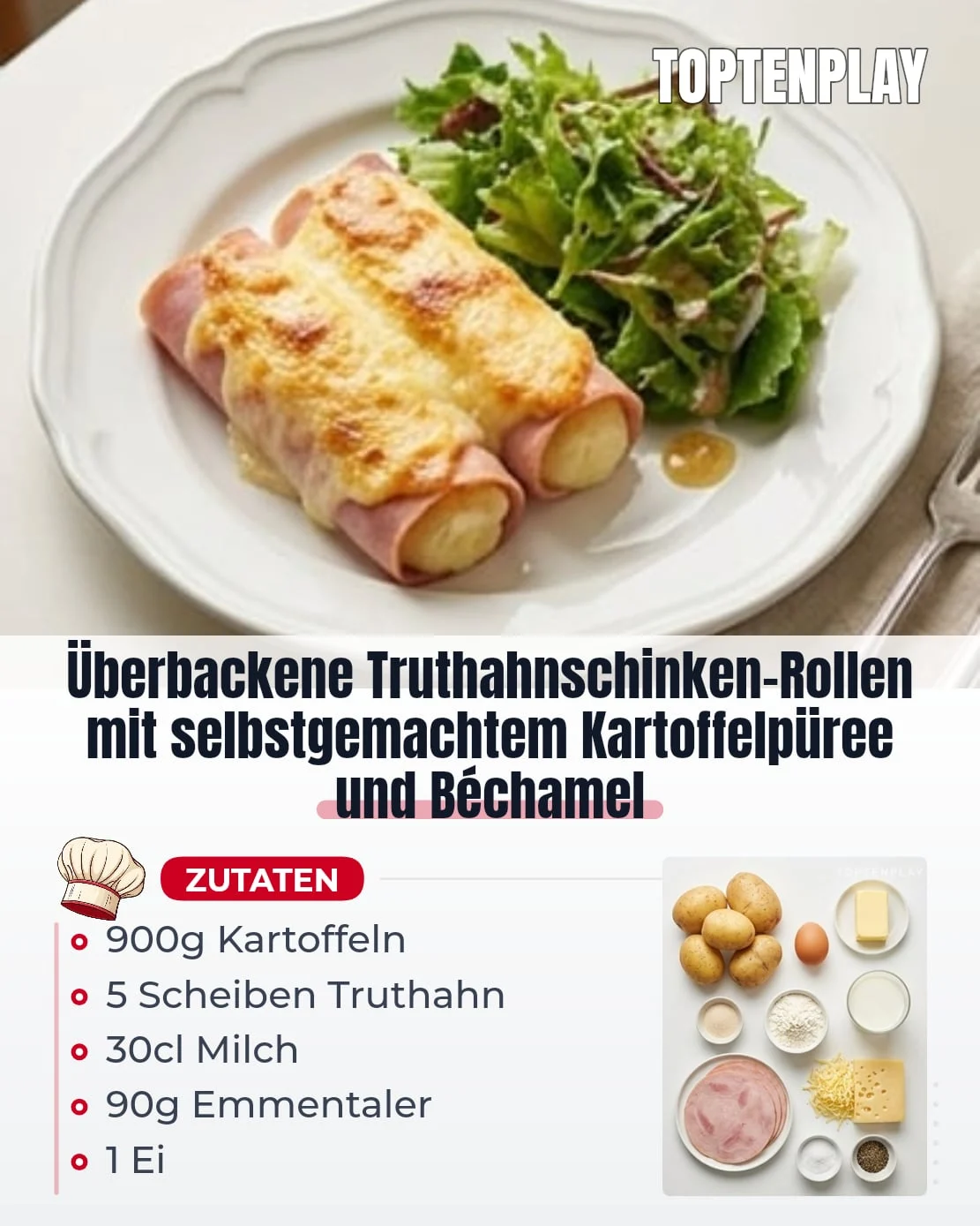 Überbackene Truthahnschinken-Rollen mit selbstgemachtem Kartoffelpüree und Béchamel